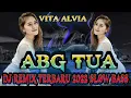 Download Lagu ABG TUA - VITA ALVIA‼️DJ REMIX TERBARU 2022  SLOW BASS