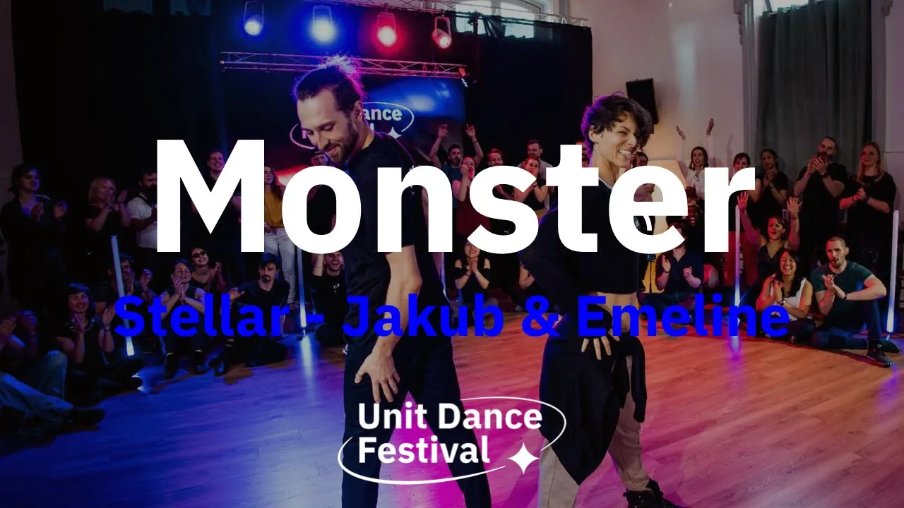 "Monster" Unit Dance Festival 2022 - Jakub & Emeline (Stellar Choreography)