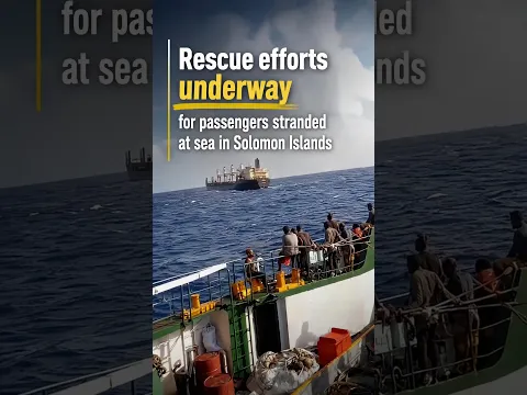 Rescue efforts underway for passengers stranded at sea in Solomon Islands
