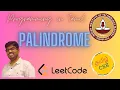 Leetcode - Palindrome Problem Tamil Programming Learn from mistakes Competitive Coding