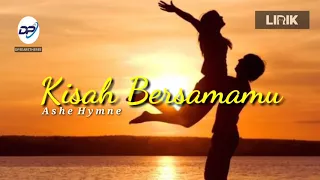 Download KISAH BERSAMAMU | Ashe Hymne MP3
