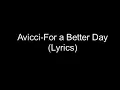 Download Lagu Avicii- For a Better Day (Lyrics)