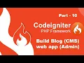 part 10 Blog CMS website in CodeIgniter 3 with AJAX fetch all articles in CI