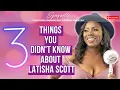 3 things you didn t know about Latisha Scott - CEO of Real Estate Company