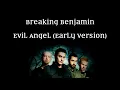 Breaking Benjamin - Evil Angel (Early Version)