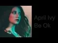 Download Lagu April Ivy - Be Ok (Lyrics)
