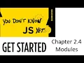 You Don t Know JS Yet Get Started Chapter 2 4 Modules in JavaScript