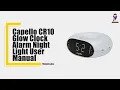 Capello CR10 Glow Clock - User Manual Safety Precautions