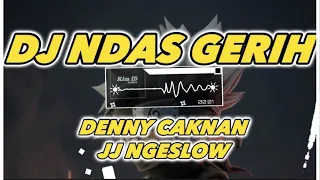 Download DJ NDAS GERIH |DENNY CAKNAN| JEDUG JEDUG NGESLOW Kim ID Remix MP3