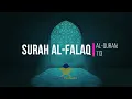 Download Lagu Surah Al-Falaq  (The Daybreak) | Mohamed Siddiq El-Minshawi | #SurahAnNas  #QuranRecitation #Quran