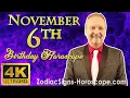 November 6 Zodiac Horoscope and Birt ay Personality November 6th Birt ay Personality Analysis