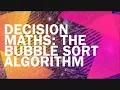 Old Spec Decision Maths Algorithms 4 of 14 The Bubble Sort Algorithm