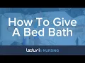 Bed Bath Skills Every Nurse Must Know