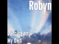 Dancing on My Own