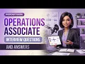 Operations Associate Interview Questions and Answers
