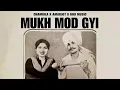 MUKH MOAD GYI X CHAMKILA X AMARJOT X RIKI MUSIX