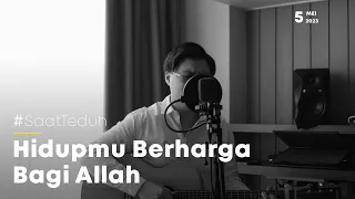 Download #SaatTeduh - Hidupmu Berharga Bagi Allah (Yeshua Abraham) MP3