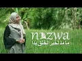 Download Lagu Maa Madda Likhoiril Kholqi  ما مد لخير الخلق - Cover by NAZWA MAULIDIA Video Lirik