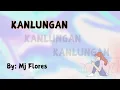 Download Lagu KANLUNGAN / BY MJ FLORES
