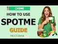 How to Use SpotMe on Chime Activate Increase Limits Cash Rules