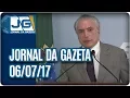 Download Lagu Jornal da Gazeta - 06/07/2017
