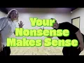"Your Nonsense Makes Sense" -- Demo