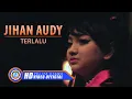 Jihan Audy - TERLALU (Official Music Video)