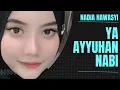 Download Lagu YA AYYUHANNABI - NADIA HAWASYI COVER ( LIRIK \u0026 TERJEMAH ) || SHOLAWAT VIRAL