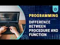 Difference between Procedure and Function