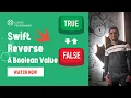 Swift Tutorial Reversing a Boolean Value