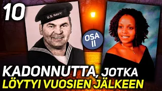 10 MYSTISESTI KADONNUTTA, JOTKA LÖYTYIVÄT VUOSIEN JÄLKEEN #2