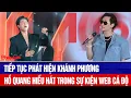 Download Lagu Vụ MV nhóm ngũ hổ tướng: Tiếp tục phát hiện Khánh Phương, Hồ Quang Hiếu hát trong sự kiện web cá độ