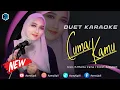 Download Lagu CUMA KAMU - KARAOKE DUET - BERSAMA AZMYUPIL