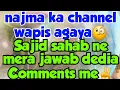 Lagu Sajid sahab ap se yahi umeed thi✌️ Najma ka channel wapis agaya 🧐mujhe dd dhol chakye ga😪