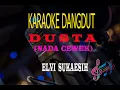 Download Lagu Karaoke Dusta Nada Cewek - Elvi Sukaesih (Karaoke Dangdut Tanpa Vocal)