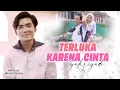 Download Lagu Syahriyadi-Terluka Karena Cinta( Official Music Video)