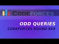 Odd Queries - D Codeforces Round 859 Div 4