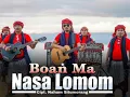 Download Lagu Marsada Star tanpa Marlundu \u0026 Marlaba ~ Boan Ma Nasa Lomom || Ciptaan Maestro Nahum Situmorang