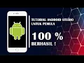 Persiapan dan Pengenalan Android Studio Bahasa Indonesia