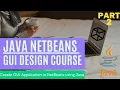 How to create GUI in Java NetBeans Full Course Java NetBeans GUI tutorial for beginners Part-2