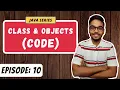 Class Objects CODE OOPS JAVA SERIES Episode 10