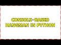 Console-based hangman in Python 3 Solutions