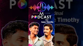 M Podcast with Isaac Timothy  @isaactimothy_lk