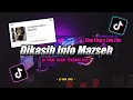 Download Lagu Dj Dikasih Info Maseh x Ting Ting Slow Bass Remix Tiktok Viral Terbaru 2022