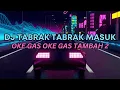 Download Lagu DJ TABRAK TABRAK MASUK VIRAL TIKTOK 2023 || DJ OKE GAS OKE GAS TAMBAH 2 TORANG JEDAG JEDUG FULL BASS