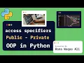 Access Specifiers in Python Public vs Private Getters Setters Explained OOP in Python