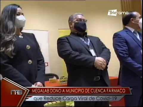 Megalab donó a municipio de Cuenca fármaco que reduce carga viral de covid-19