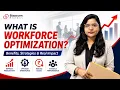 What Is Workforce Optimization Benefits Strategies Of Workforce Optimization