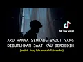 Download Lagu aku hanya seorang badut yang dibutuhkan saat kau bersedih (BADUT - TRI SUAKA) cover agusriansyah