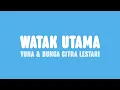 Download Lagu Yuna - Watak Utama (Lyrics) [feat. Bunga Citra Lestari]